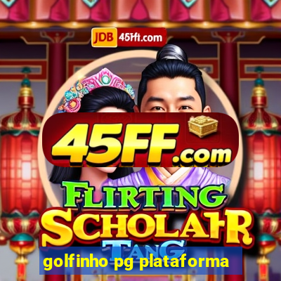 golfinho pg plataforma